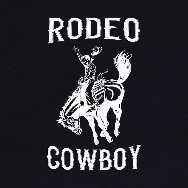 Rodeo Cowboy by Foxxy Merch